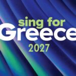 Sing for Greece 2027: Ανακοινώθηκαν οι ημερομηνίες του εθνικού τελικού και των δύο ημιτελικών
